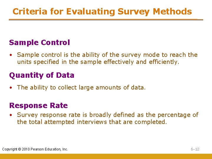 Criteria for Evaluating Survey Methods Sample Control • Sample control is the ability of Criteria for Evaluating Survey Methods Sample Control • Sample control is the ability of