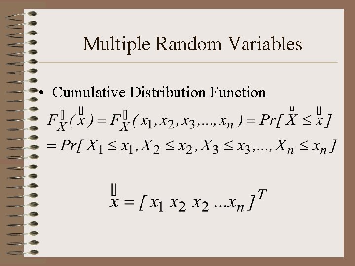 Multiple Random Variables • Cumulative Distribution Function Multiple Random Variables • Cumulative Distribution Function