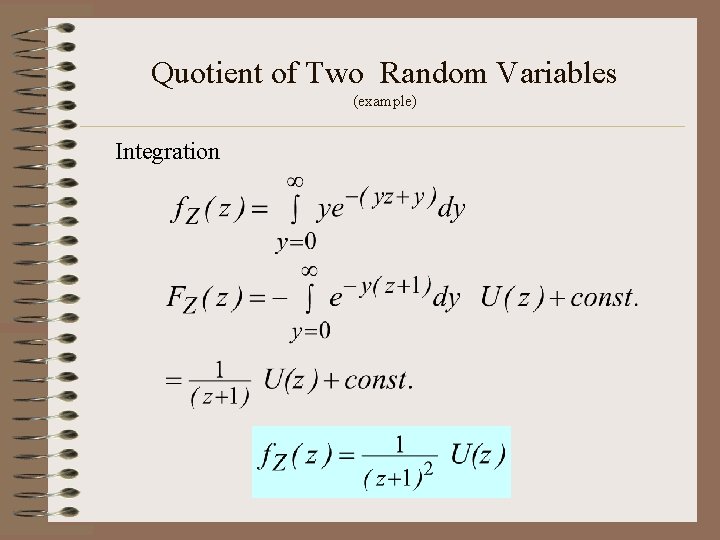 Quotient of Two Random Variables (example) Integration Quotient of Two Random Variables (example) Integration