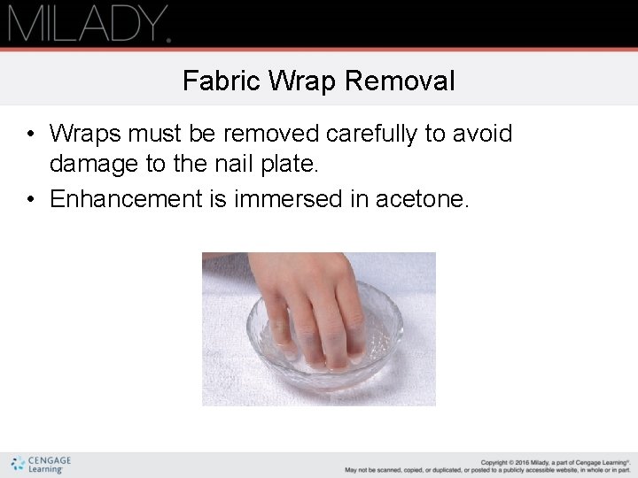 Fabric Wrap Removal • Wraps must be removed carefully to avoid damage to the