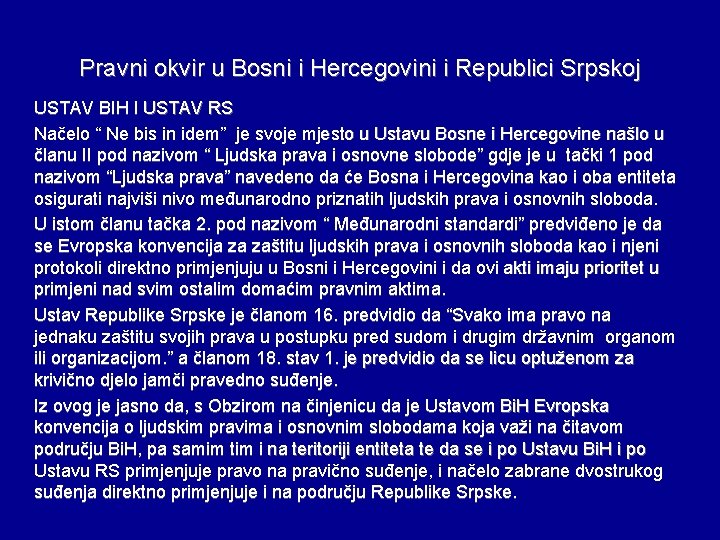 Pravni okvir u Bosni i Hercegovini i Republici Srpskoj USTAV BIH I USTAV RS