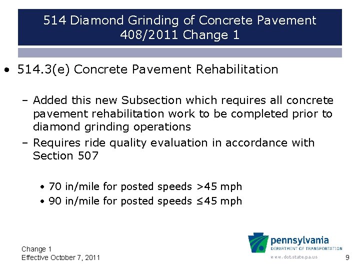 514 Diamond Grinding of Concrete Pavement 408/2011 Change 1 • 514. 3(e) Concrete Pavement