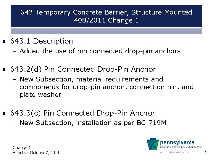 643 Temporary Concrete Barrier, Structure Mounted 408/2011 Change 1 • 643. 1 Description –