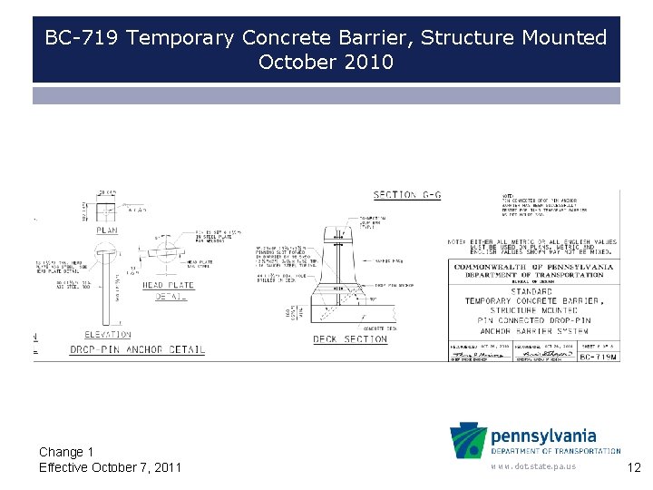 BC-719 Temporary Concrete Barrier, Structure Mounted October 2010 Change 1 Effective October 7, 2011