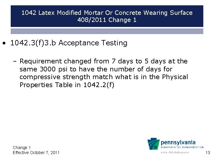 1042 Latex Modified Mortar Or Concrete Wearing Surface 408/2011 Change 1 • 1042. 3(f)3.