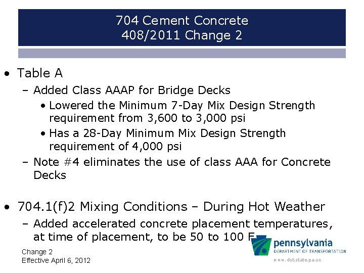 704 Cement Concrete 408/2011 Change 2 • Table A – Added Class AAAP for