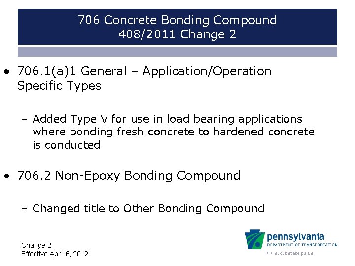 706 Concrete Bonding Compound 408/2011 Change 2 • 706. 1(a)1 General – Application/Operation Specific