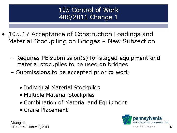 105 Control of Work 408/2011 Change 1 • 105. 17 Acceptance of Construction Loadings