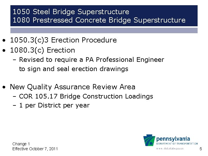 1050 Steel Bridge Superstructure 1080 Prestressed Concrete Bridge Superstructure • 1050. 3(c)3 Erection Procedure