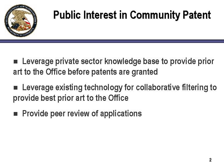 Public Interest in Community Patent Leverage private sector knowledge base to provide prior art