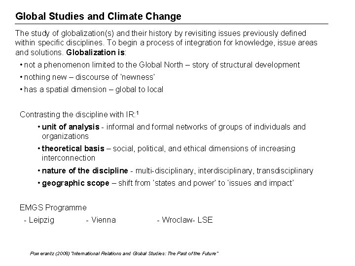 Global Studies and Climate Change The study of globalization(s) and their history by revisiting