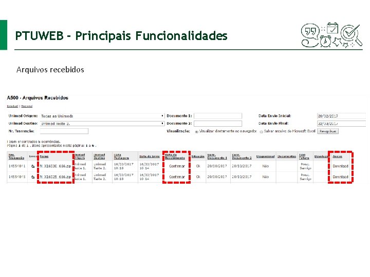 PTUWEB - Principais Funcionalidades Arquivos recebidos 