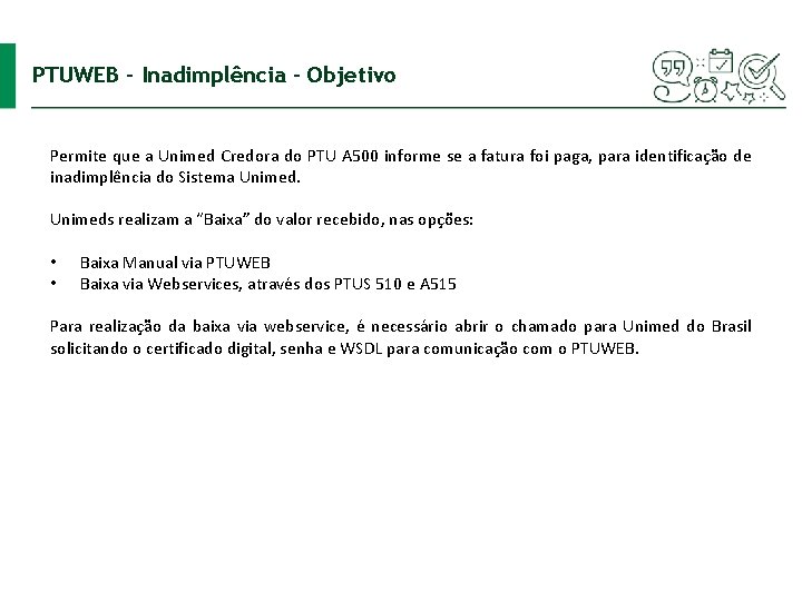 PTUWEB – Inadimplência - Objetivo Permite que a Unimed Credora do PTU A 500