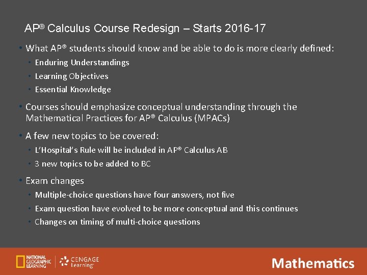AP® Calculus Course Redesign – Starts 2016 -17 • What AP® students should know