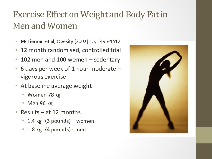 Exercise Effect on Weight and Body Fat in Men and Women • Mc. Tiernan