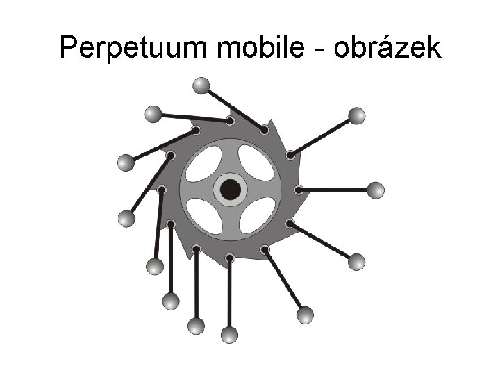 Perpetuum mobile - obrázek 