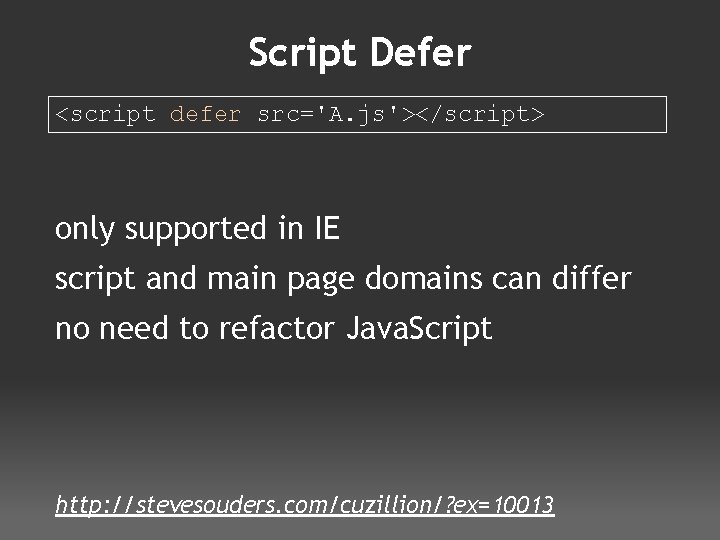 Script Defer <script defer src='A. js'></script> only supported in IE script and main page