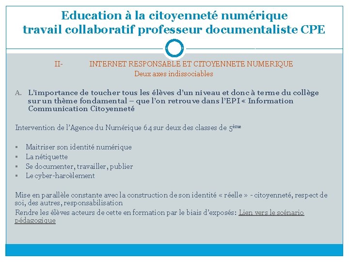 Education à la citoyenneté numérique travail collaboratif professeur documentaliste CPE II- INTERNET RESPONSABLE ET