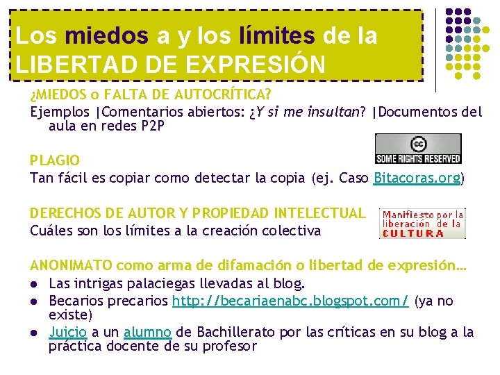 Los miedos a y los límites de la LIBERTAD DE EXPRESIÓN ¿MIEDOS o FALTA