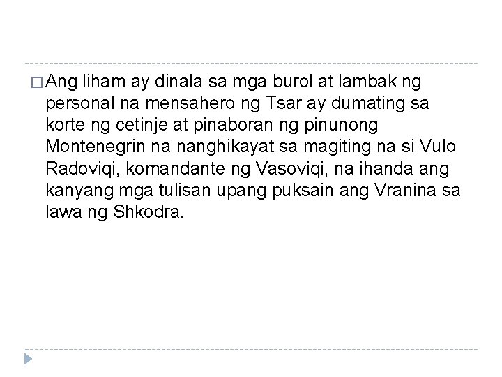 � Ang liham ay dinala sa mga burol at lambak ng personal na mensahero