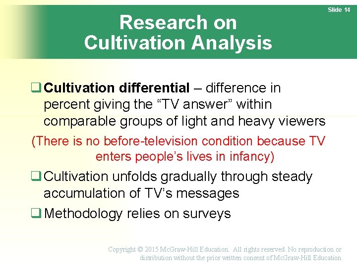 Research on Cultivation Analysis Slide 14 Cultivation differential – difference in percent giving the