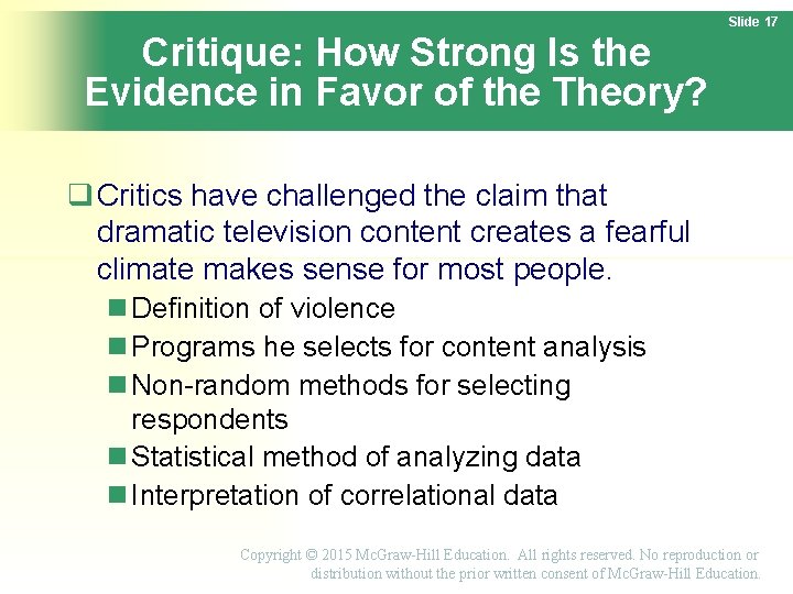 Slide 17 Critique: How Strong Is the Evidence in Favor of the Theory? Critics