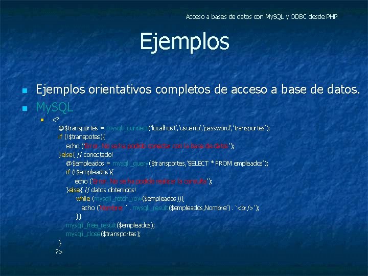 Acceso a bases de datos con My. SQL y ODBC desde PHP Ejemplos n