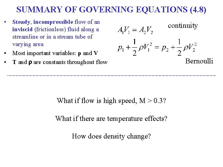 SUMMARY OF GOVERNING EQUATIONS (4. 8) • Steady, incompressible flow of an inviscid (frictionless) SUMMARY OF GOVERNING EQUATIONS (4. 8) • Steady, incompressible flow of an inviscid (frictionless)