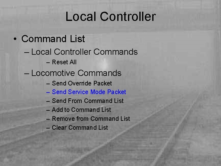 Local Controller • Command List – Local Controller Commands – Reset All – Locomotive
