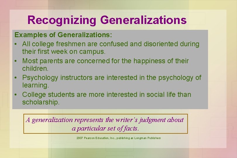 Recognizing Generalizations Examples of Generalizations: • All college freshmen are confused and disoriented during