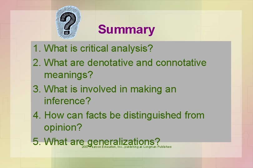 Summary 1. What is critical analysis? 2. What are denotative and connotative meanings? 3.