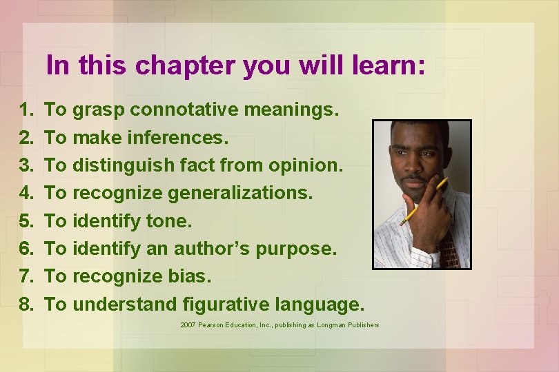 In this chapter you will learn: 1. 2. 3. 4. 5. 6. 7. 8.