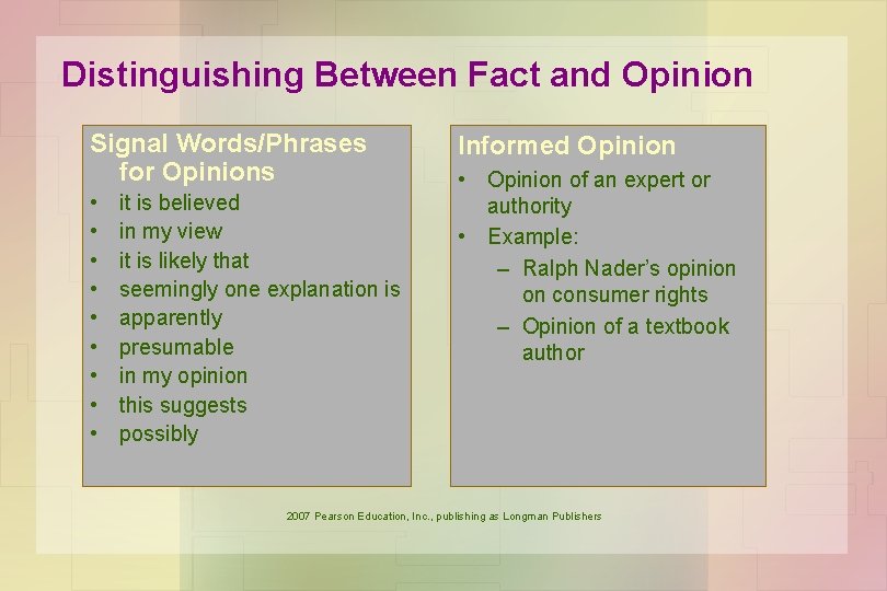 Distinguishing Between Fact and Opinion Signal Words/Phrases for Opinions • • • it is