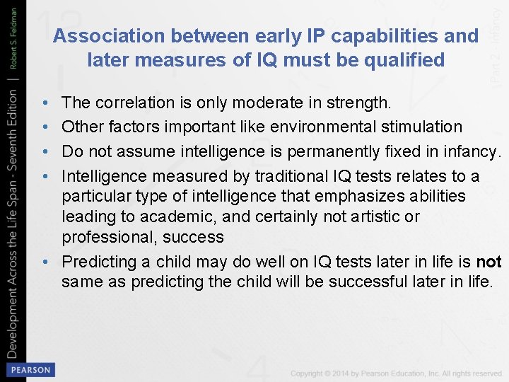 Association between early IP capabilities and later measures of IQ must be qualified •