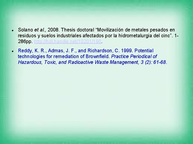  Solano et al. , 2008. Thesis doctoral “Movilización de metales pesados en residuos