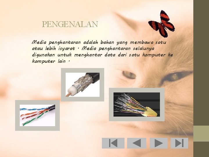 PENGENALAN Media penghantaran adalah bahan yang membawa satu atau lebih isyarat. Media penghantaran selalunya