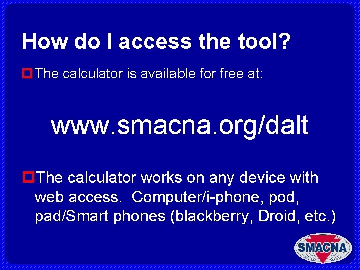 How do I access the tool? p The calculator is available for free at: