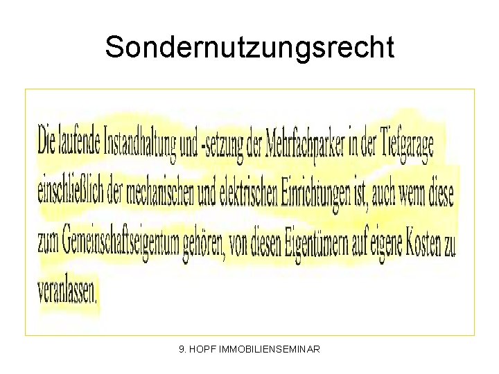 Sondernutzungsrecht 9. HOPF IMMOBILIENSEMINAR 