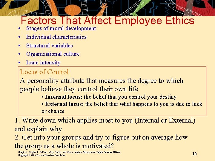  • • • Factors That Affect Employee Ethics Stages of moral development Individual