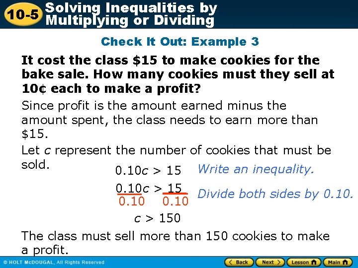 Inequalities by 10 -5 Solving Multiplying or Dividing Check It Out: Example 3 It