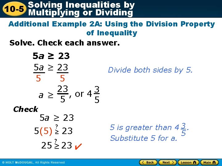 Inequalities by 10 -5 Solving Multiplying or Dividing Additional Example 2 A: Using the