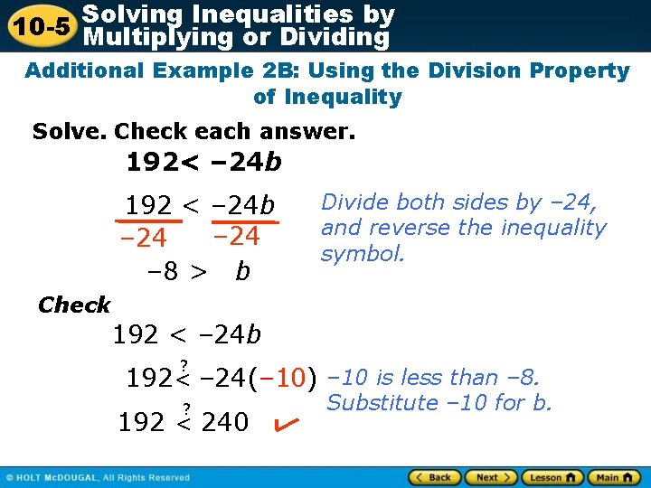 Inequalities by 10 -5 Solving Multiplying or Dividing Additional Example 2 B: Using the