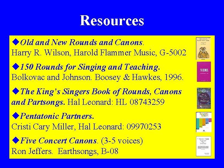 Resources u. Old and New Rounds and Canons. Harry R. Wilson, Harold Flammer Music,
