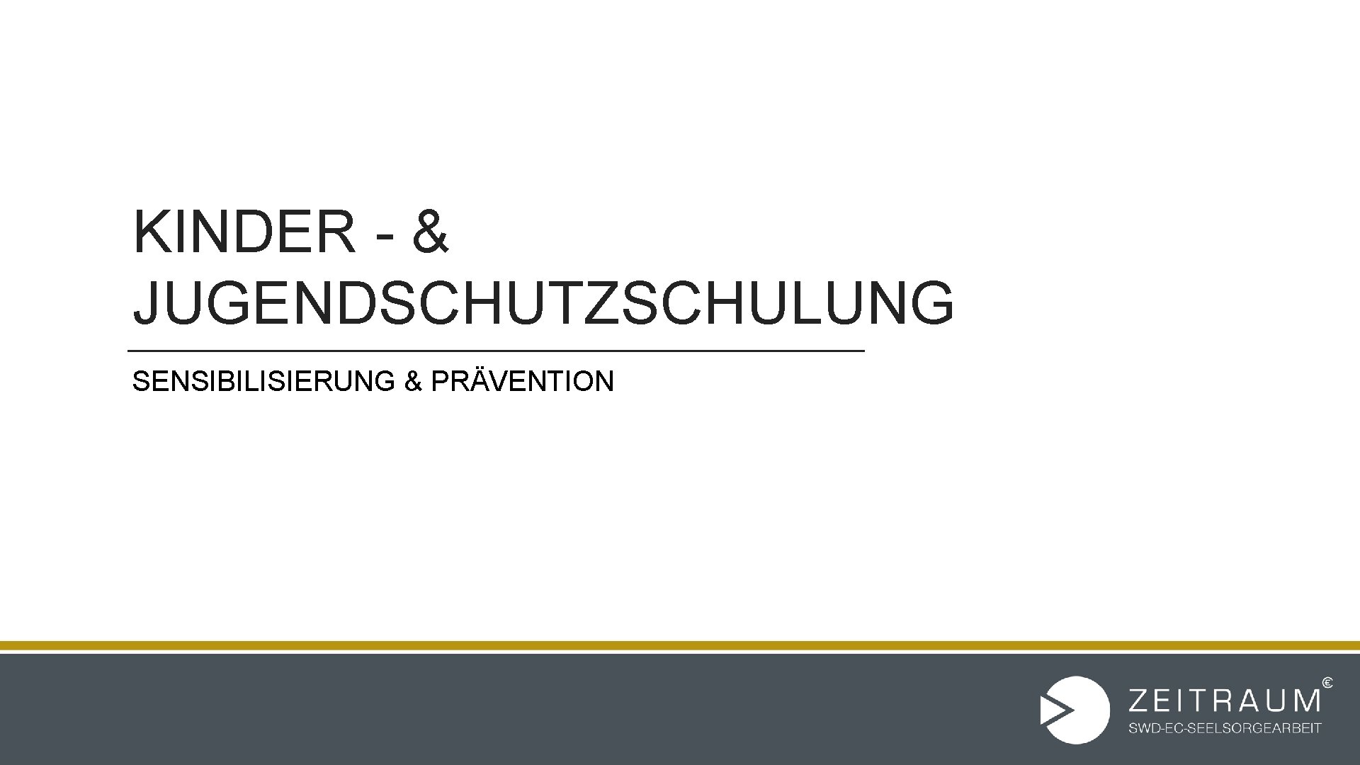 KINDER - & JUGENDSCHUTZSCHULUNG SENSIBILISIERUNG & PRÄVENTION 