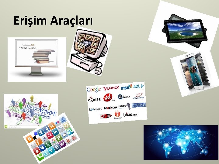 Erişim Araçları 