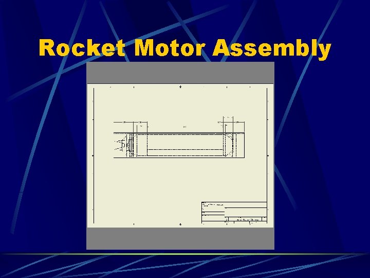 Rocket Motor Assembly  Rocket Motor Assembly
