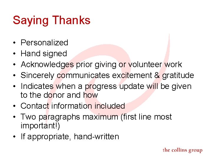 Saying Thanks • • • Personalized Hand signed Acknowledges prior giving or volunteer work