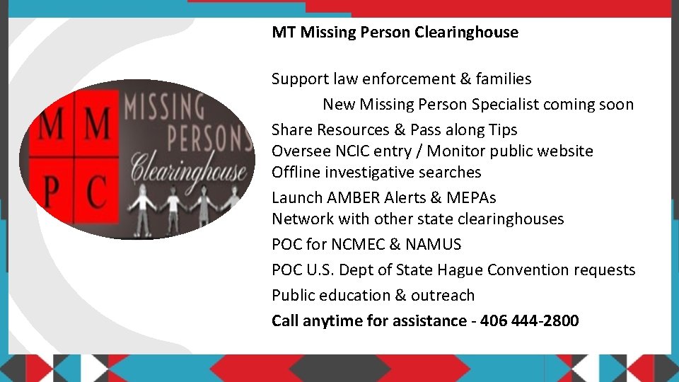 MT Missing Person Clearinghouse Support law enforcement & families New Missing Person Specialist coming