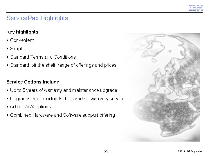 Service. Pac Highlights Key highlights § Convenient § Simple § Standard Terms and Conditions