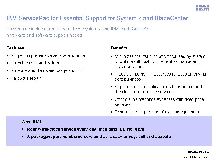 IBM Service. Pac for Essential Support for System x and Blade. Center Provides a